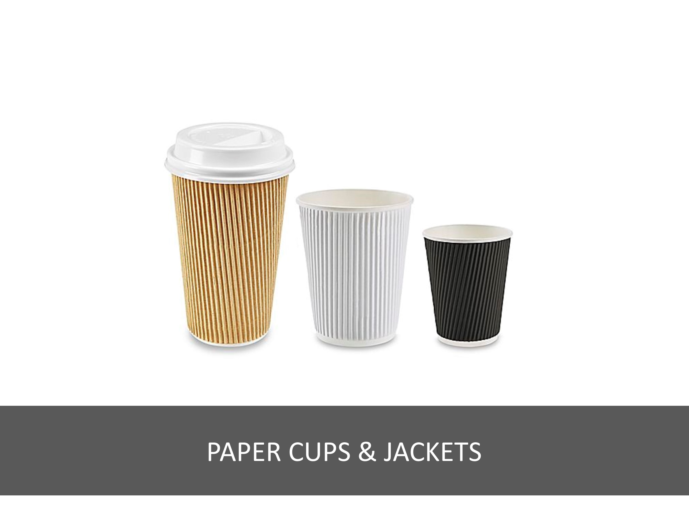 Paper cups & jackets
