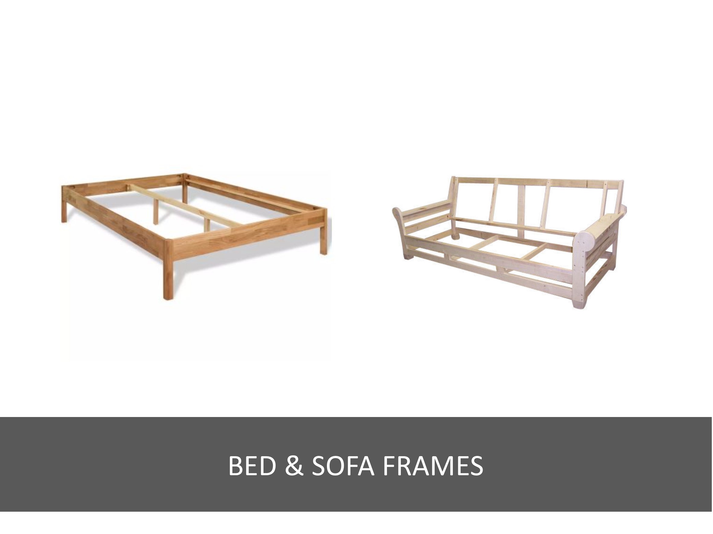 Bed & sofa frames