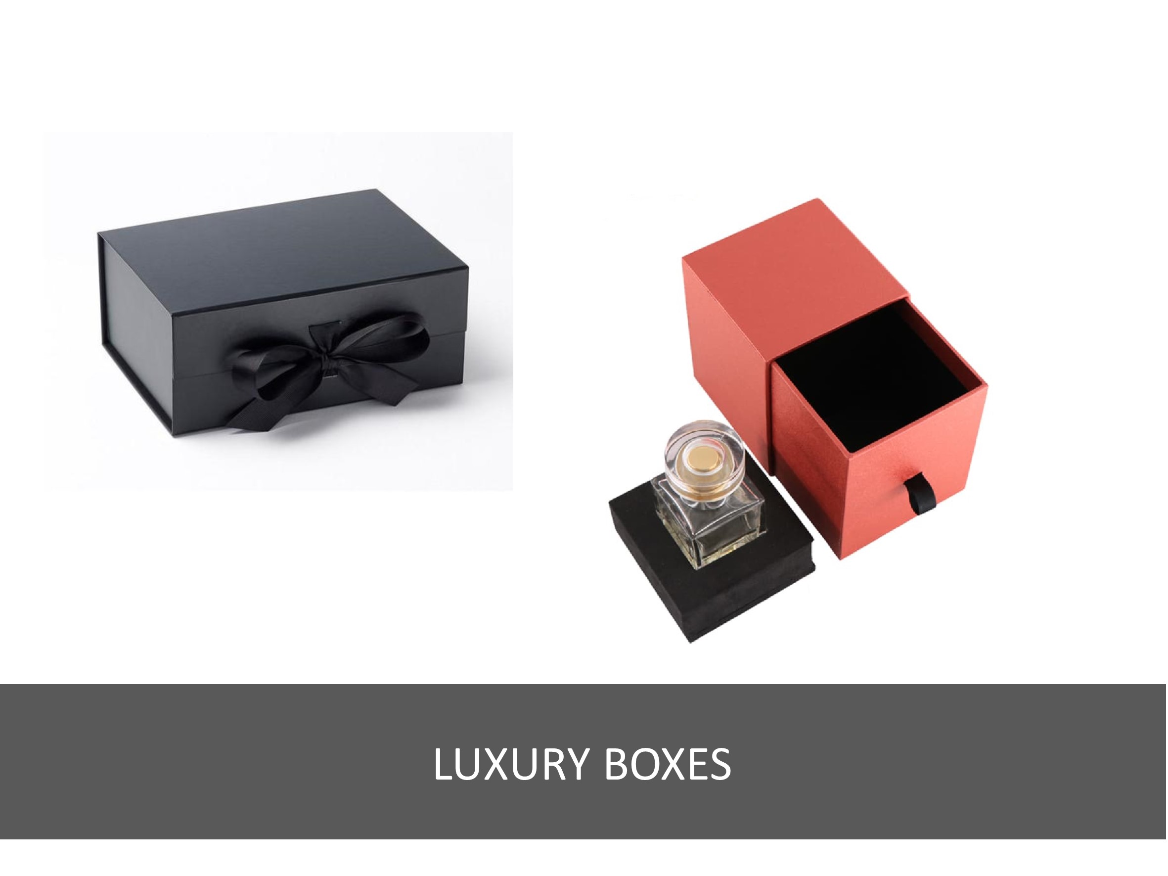 Luxury boxes