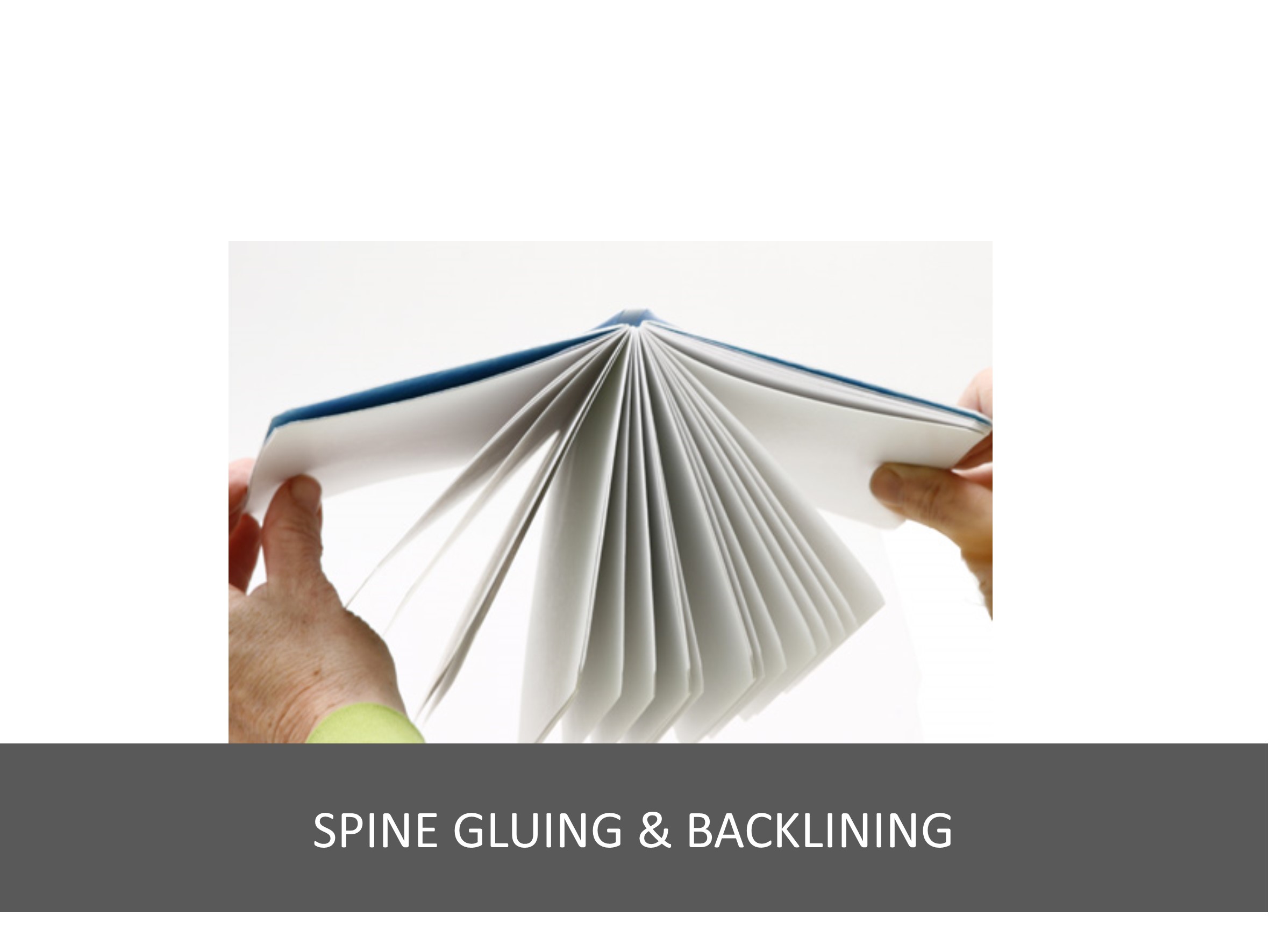 Spine gluing & backlining